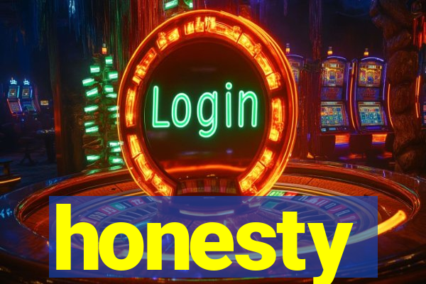 honesty