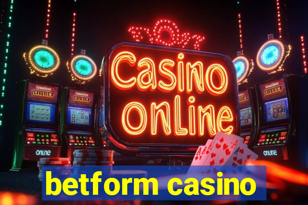 betform casino