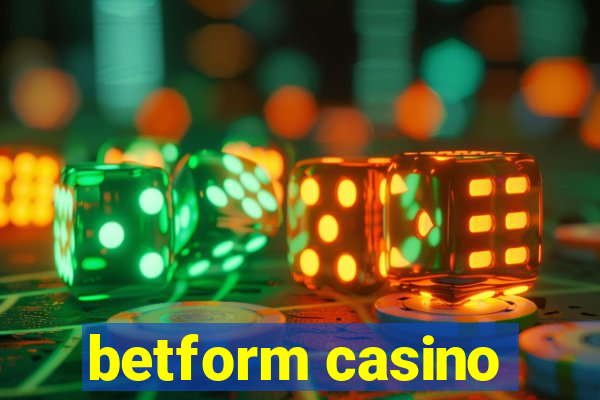 betform casino