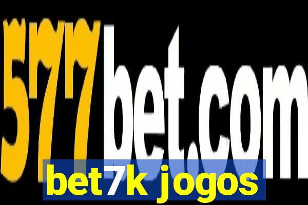 bet7k jogos