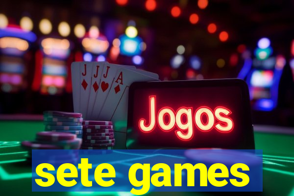 sete games