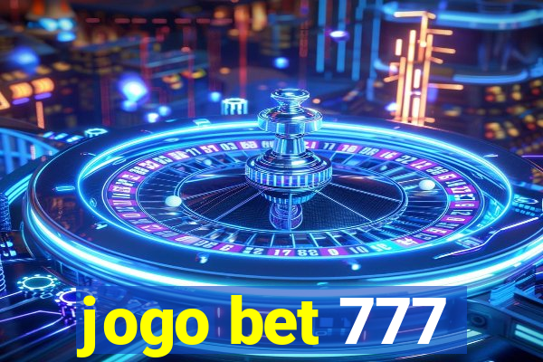 jogo bet 777