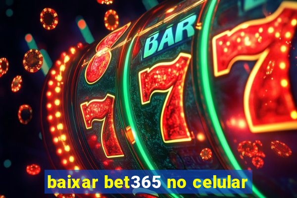 baixar bet365 no celular