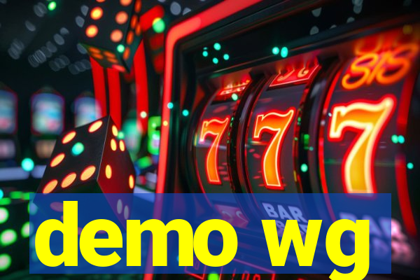 demo wg