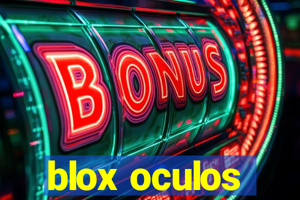 blox oculos