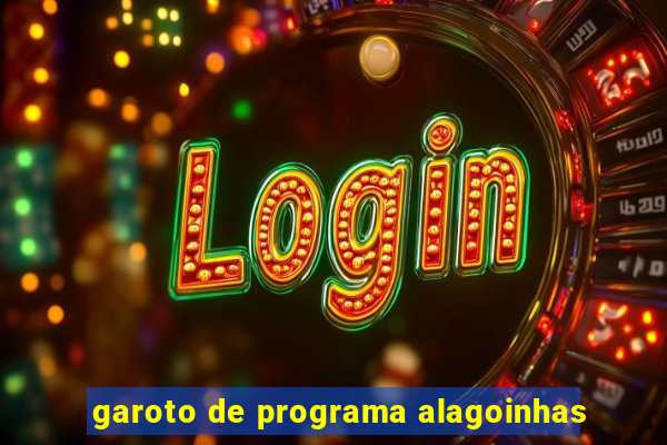 garoto de programa alagoinhas