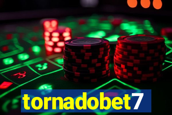 tornadobet7