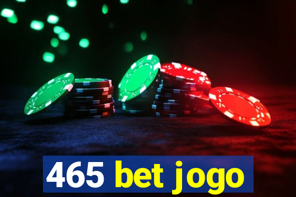 465 bet jogo