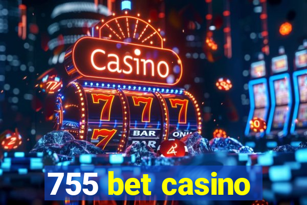 755 bet casino