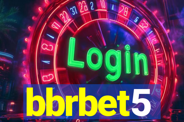 bbrbet5