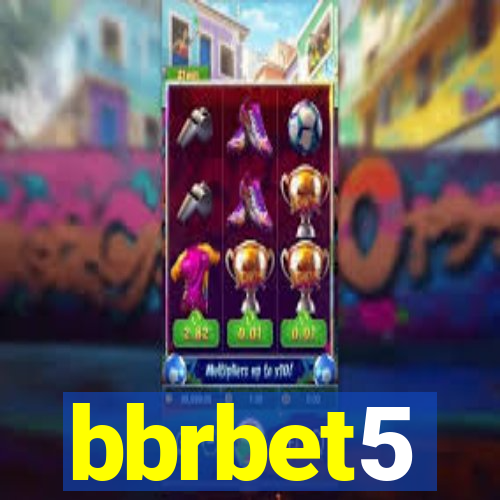 bbrbet5