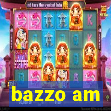 bazzo am