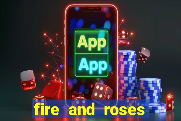 fire and roses joker slot