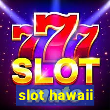 slot hawaii