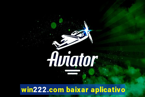 win222.com baixar aplicativo