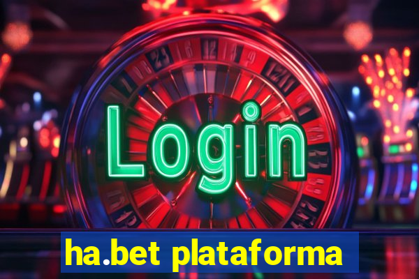 ha.bet plataforma