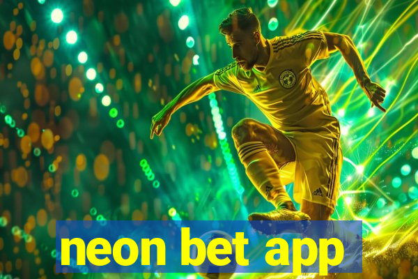 neon bet app