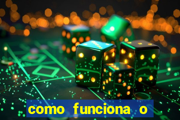 como funciona o bet 365