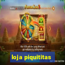 loja piquititas