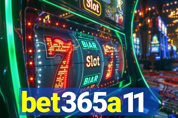 bet365a11