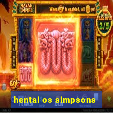 hentai os simpsons