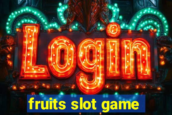 fruits slot game