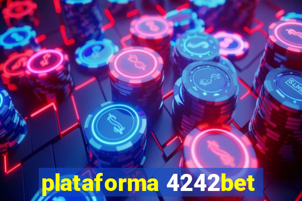 plataforma 4242bet