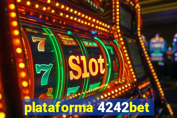 plataforma 4242bet