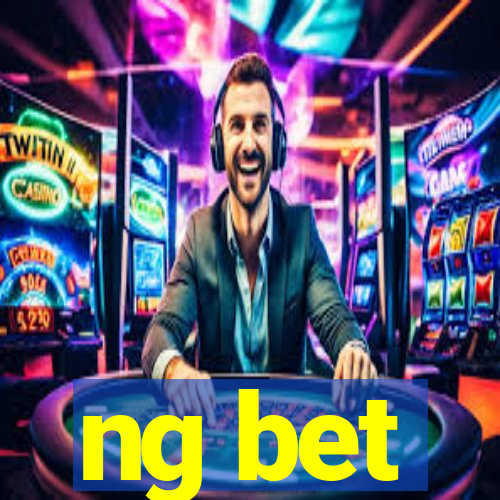 ng bet