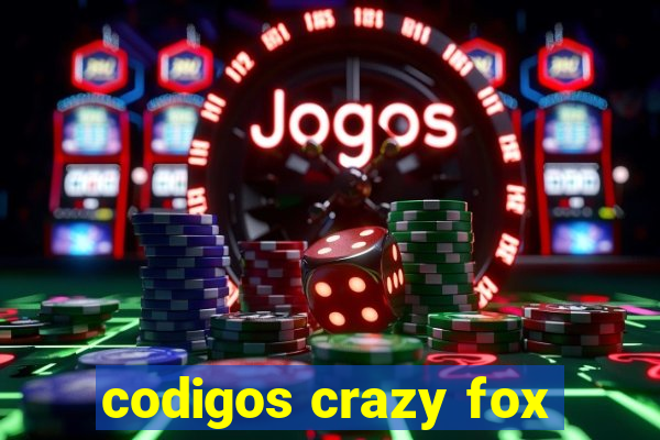 codigos crazy fox