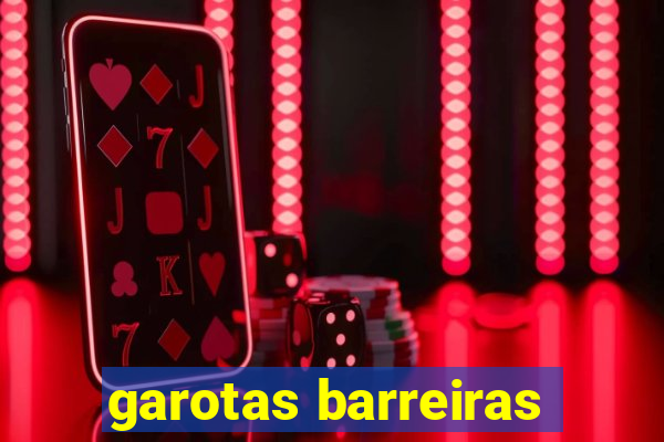 garotas barreiras