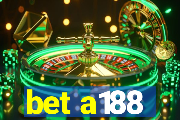 bet a188