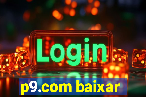 p9.com baixar