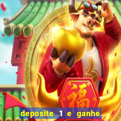 deposite 1 e ganhe 10 vai de bet