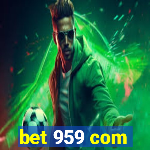 bet 959 com