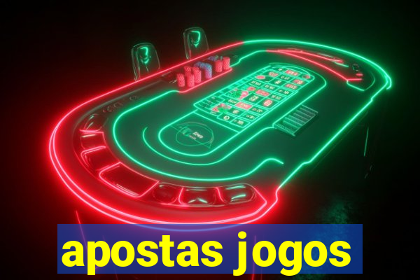 apostas jogos