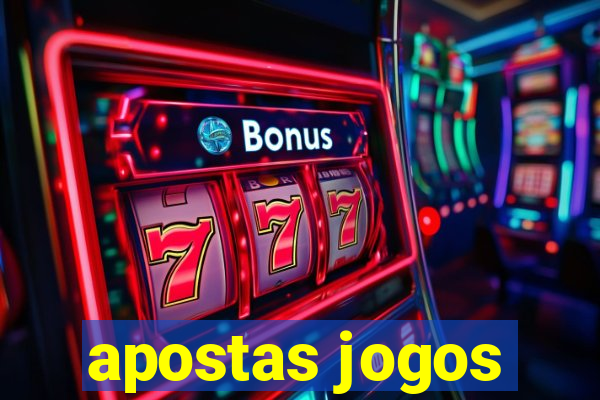 apostas jogos