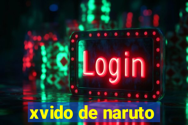 xvido de naruto