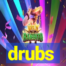 drubs