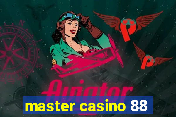 master casino 88