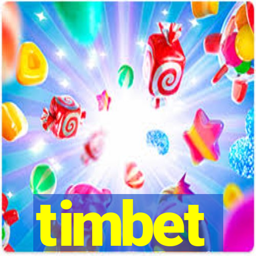 timbet