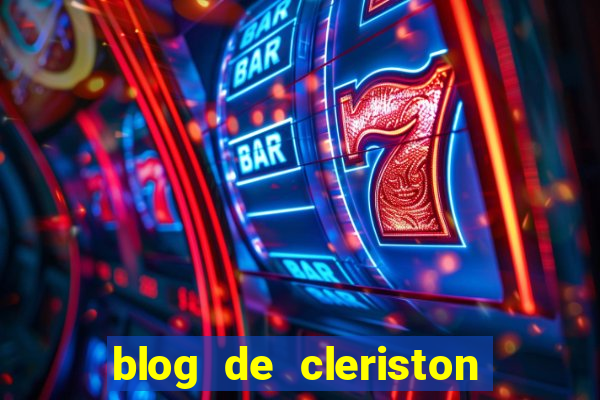 blog de cleriston silva serrinha bahia