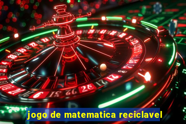 jogo de matematica reciclavel