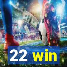 22 win