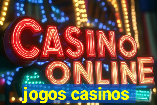 jogos casinos