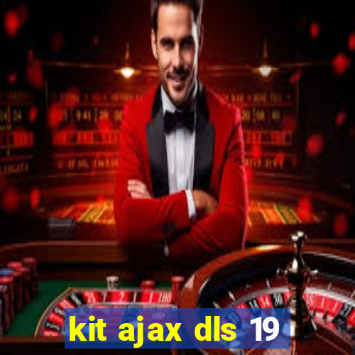 kit ajax dls 19