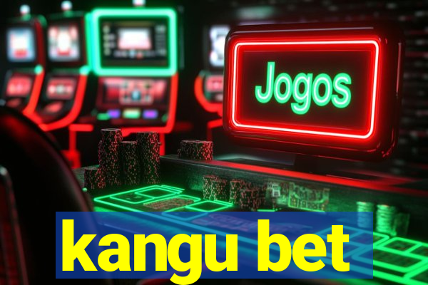 kangu bet