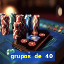 grupos de 40 dezenas da quina