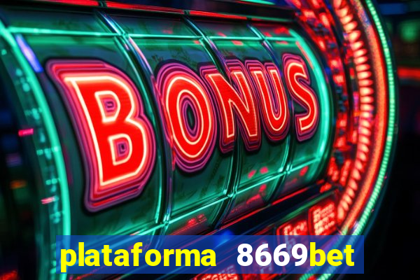 plataforma 8669bet 茅 confi谩vel