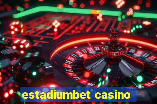 estadiumbet casino